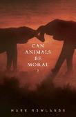 Can Animals Be Moral? 