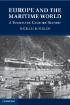 Book Cover Europe and the Maritime World: A Twentieth-Century History