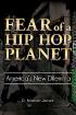Book Cover Fear of a Hip-Hop Planet: America's New Dilemma