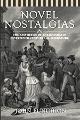 Book Cover Novel Nostalgias: The Aesthetics of Antagonism in Nineteenth-Century U.S. Literature