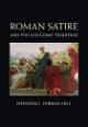 Book Cover Roman Satire and the Old Comic Tradition